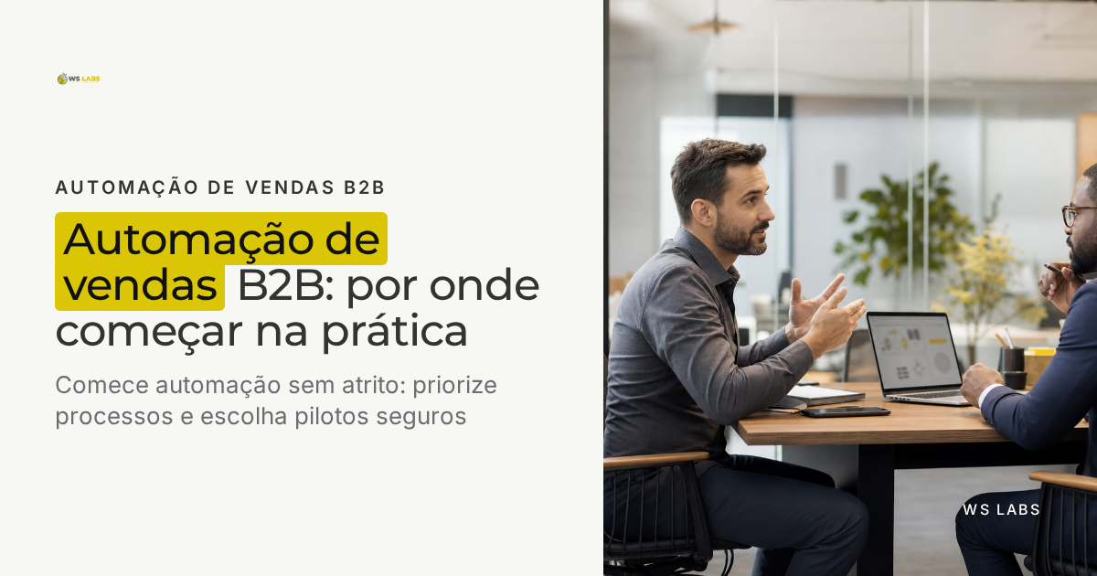 Automação de vendas B2B: por onde começar na prática